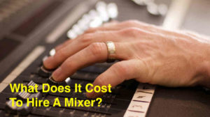 Hiring A Mixer