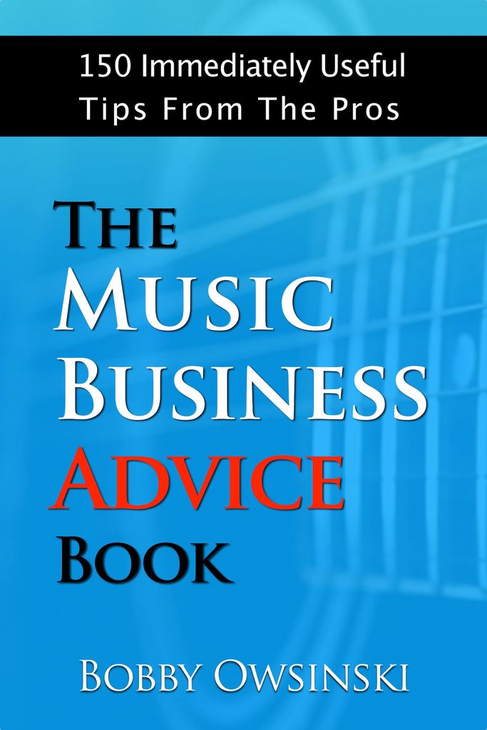 The Music Business Advice Book